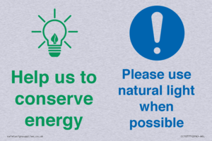 Help us to conserve energy - Please use natural light when possible